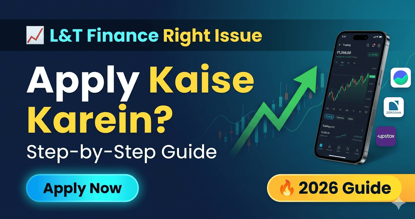 How To Apply L&T Finance Right Issue - आसान तरीका से Apply कैसे करें (2026 Guide)